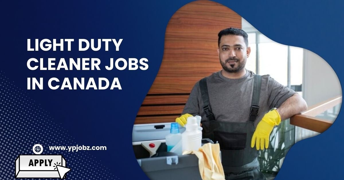 Light Duty Cleaner Jobs in Canada