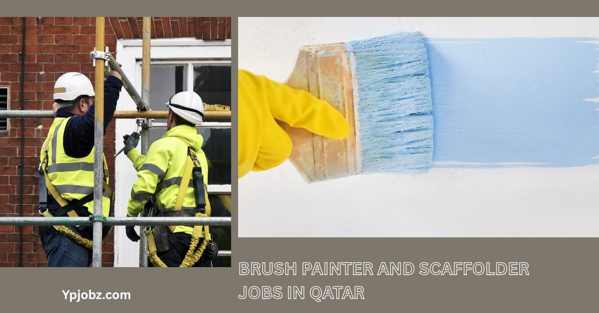 Brush Painter and Scaffolder Jobs in Qatar