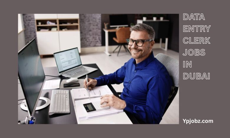 Data Entry Clerk Jobs in Dubai