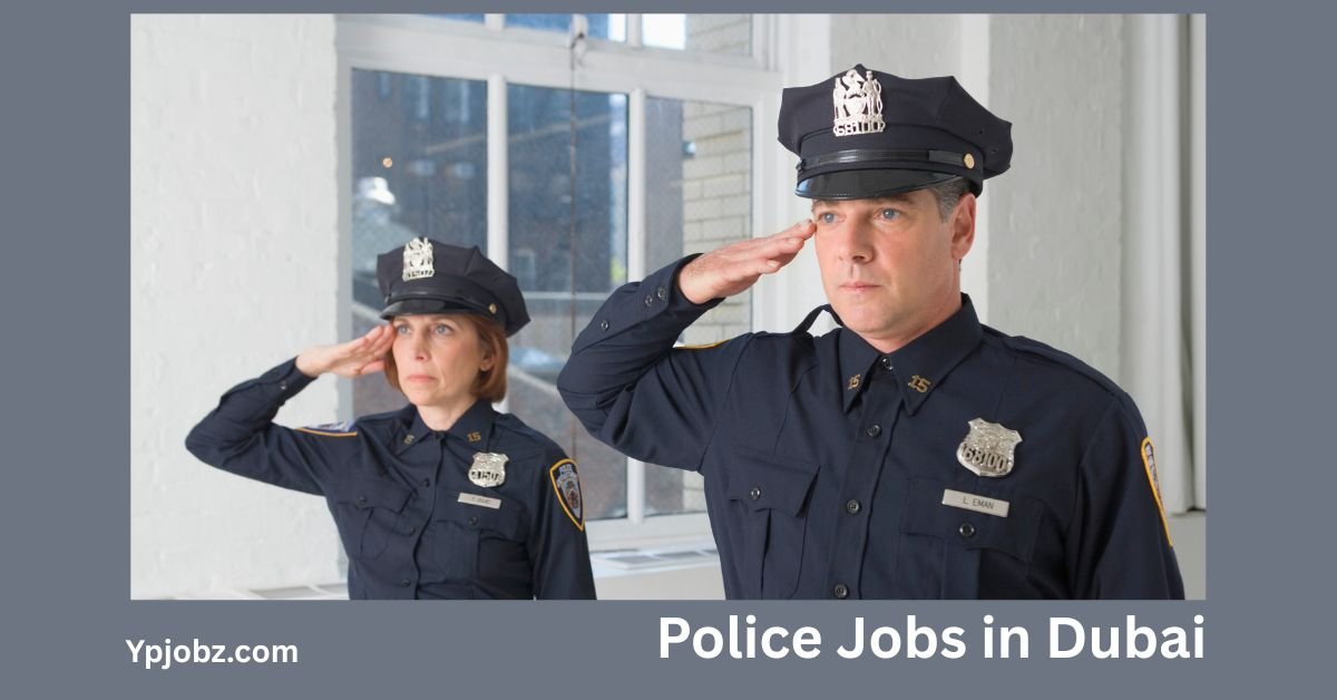 Police Jobs in Dubai