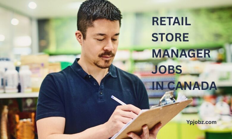 Retail Store Manager Jobs in Canada